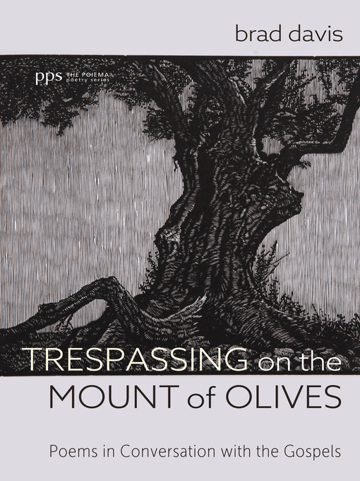 Title details for Trespassing on the Mount of Olives by Brad Davis - Available